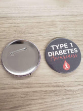 Load image into Gallery viewer, Type 1 Diabetes Warrior Button