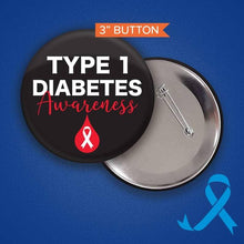 Load image into Gallery viewer, Type 1 Diabetes Warrior Button