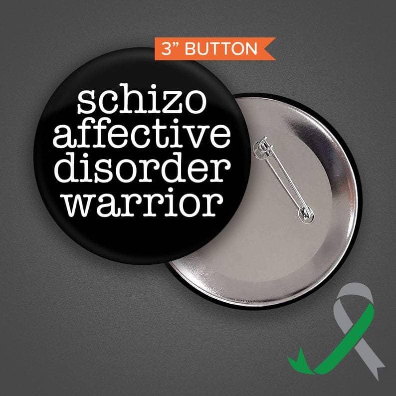 Schizoaffective Disorder Warrior Button