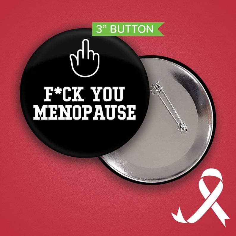 Menopause Buttons - 4 Pack