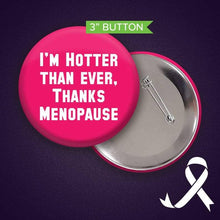 Load image into Gallery viewer, Menopause Buttons - 4 Pack