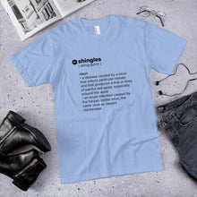 Load image into Gallery viewer, Shingles Definition Shirt