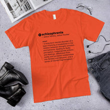 Load image into Gallery viewer, Schizophrenia Definition Shirt