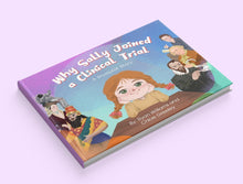 Load image into Gallery viewer, Why Sally Joined A Clinical Trial Children&#39;s Book