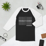 Personality Disorder Repeating 3/4 Shirt