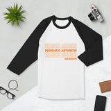 Psoriatic Arthritis Repeating 3/4 Shirt