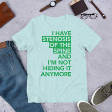 Load image into Gallery viewer, Stenosis of the Spine Not Hiding Shirt
