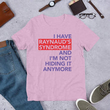 Load image into Gallery viewer, Raynaud&#39;s Syndrome Not Hiding Shirt