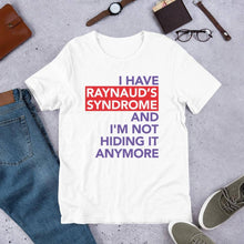 Load image into Gallery viewer, Raynaud&#39;s Syndrome Not Hiding Shirt